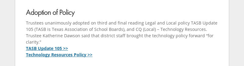 Adoption of Policy Trustees unanimously adopted on third and final reading Legal and Local policy...