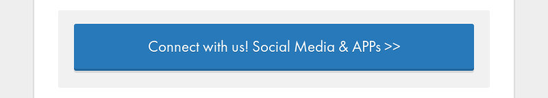 Connect with us! Social Media & APPs >>